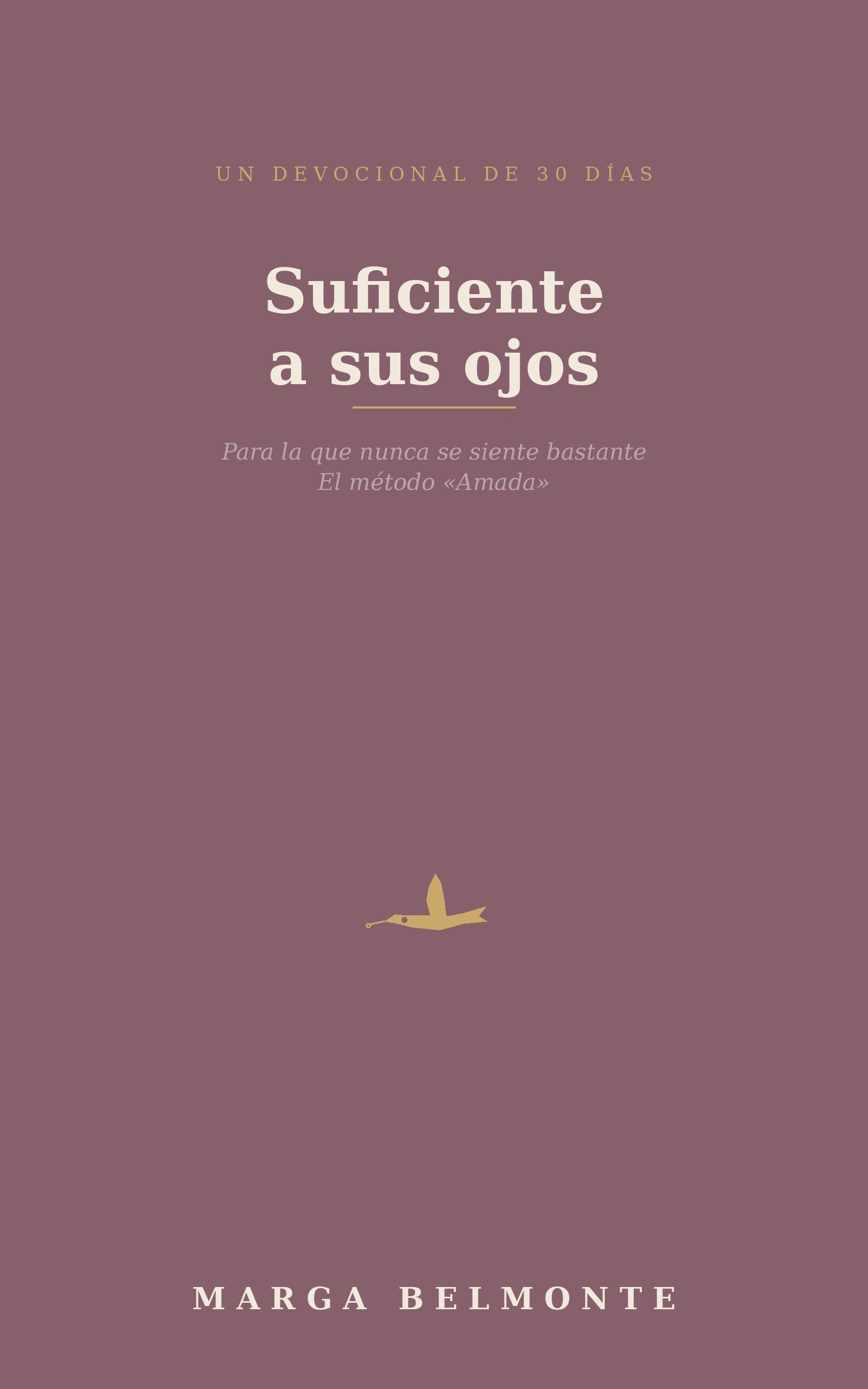 Suficiente a sus ojos